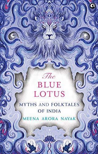 The Blue Lotus: Myths and Folktales of India