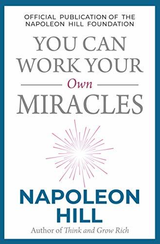 You Can Work Your Own Miracles