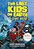 The Last Kids on Earth and the Cosmic Beyond
