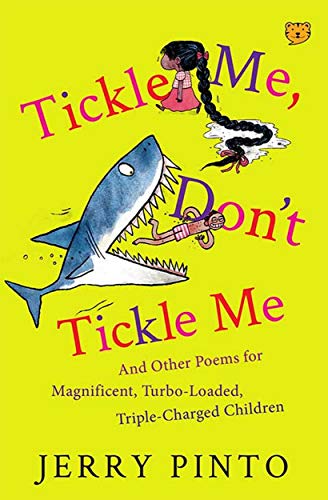 Talking Cub Tickle Me, Don’T Tickle Me: And Other Poems For Magnificent, Turbo-Loaded, Triple-Charged Children