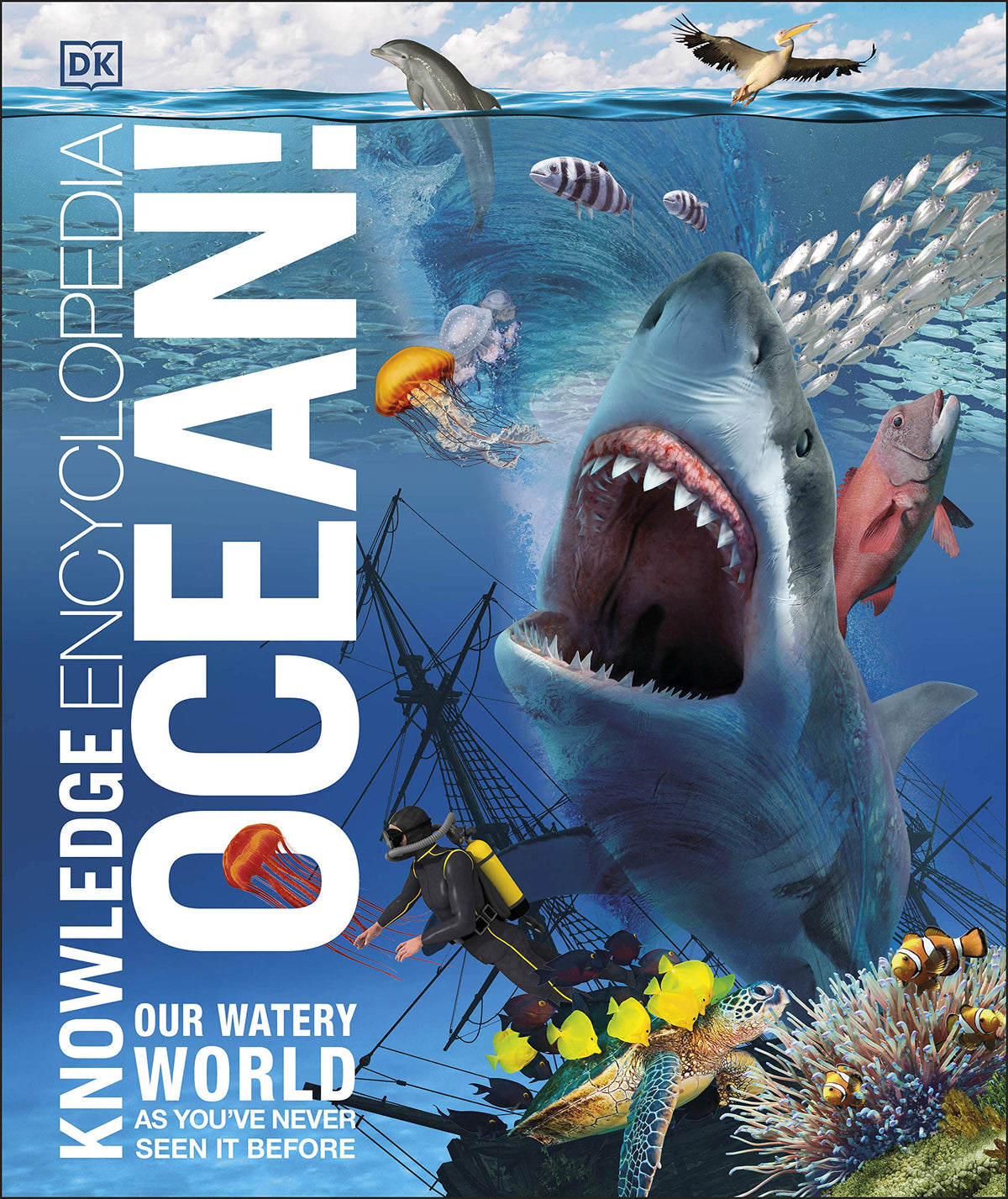 Knowledge Encyclopedia Ocean!: Our Watery World As You've Never Seen It Before by Dk