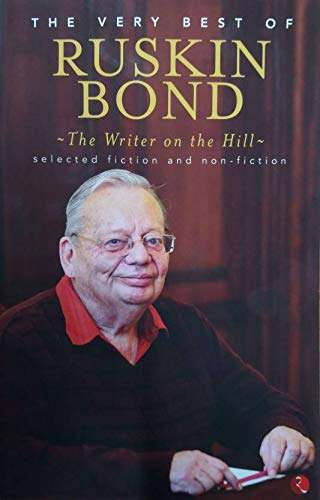 The Writer on the Hill: The Very Best of Ruskin Bond