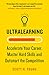 Ultralearning: Accelerate Your Career, Master Hard Skills and Outsmart the Competition
