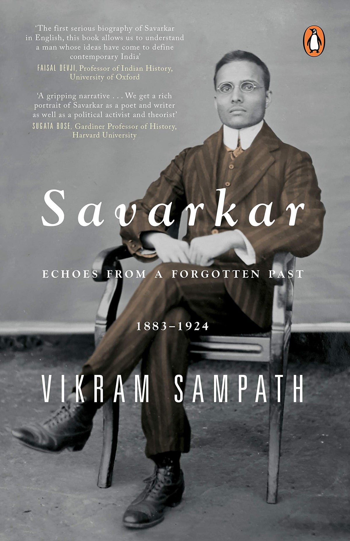 Savarkar: Echoes from a Forgotten Past, 1883–1924