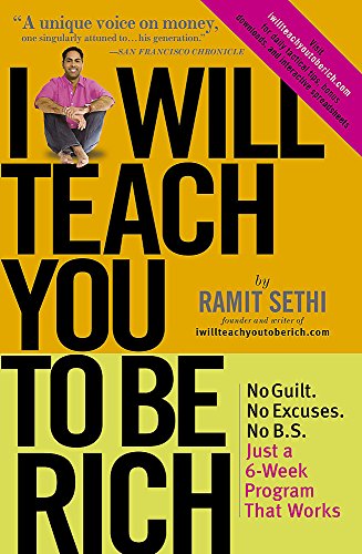 I Will Teach You to Be Rich: No guilt, no excuses - just a 6-week programme that works