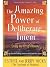The Amazing Power Of Deliberate Intent by Esther