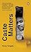 Caste Matters