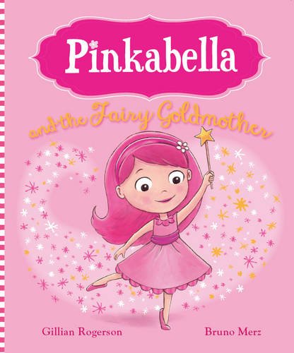 Pinkabella and the Fairy Goldmother