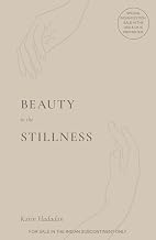 Beauty in the Stillness by Karin Hadadan