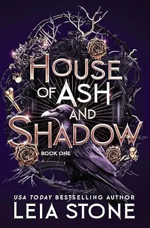 House of Ash and Shadow (Gilded City, 1) by Leia Stone
