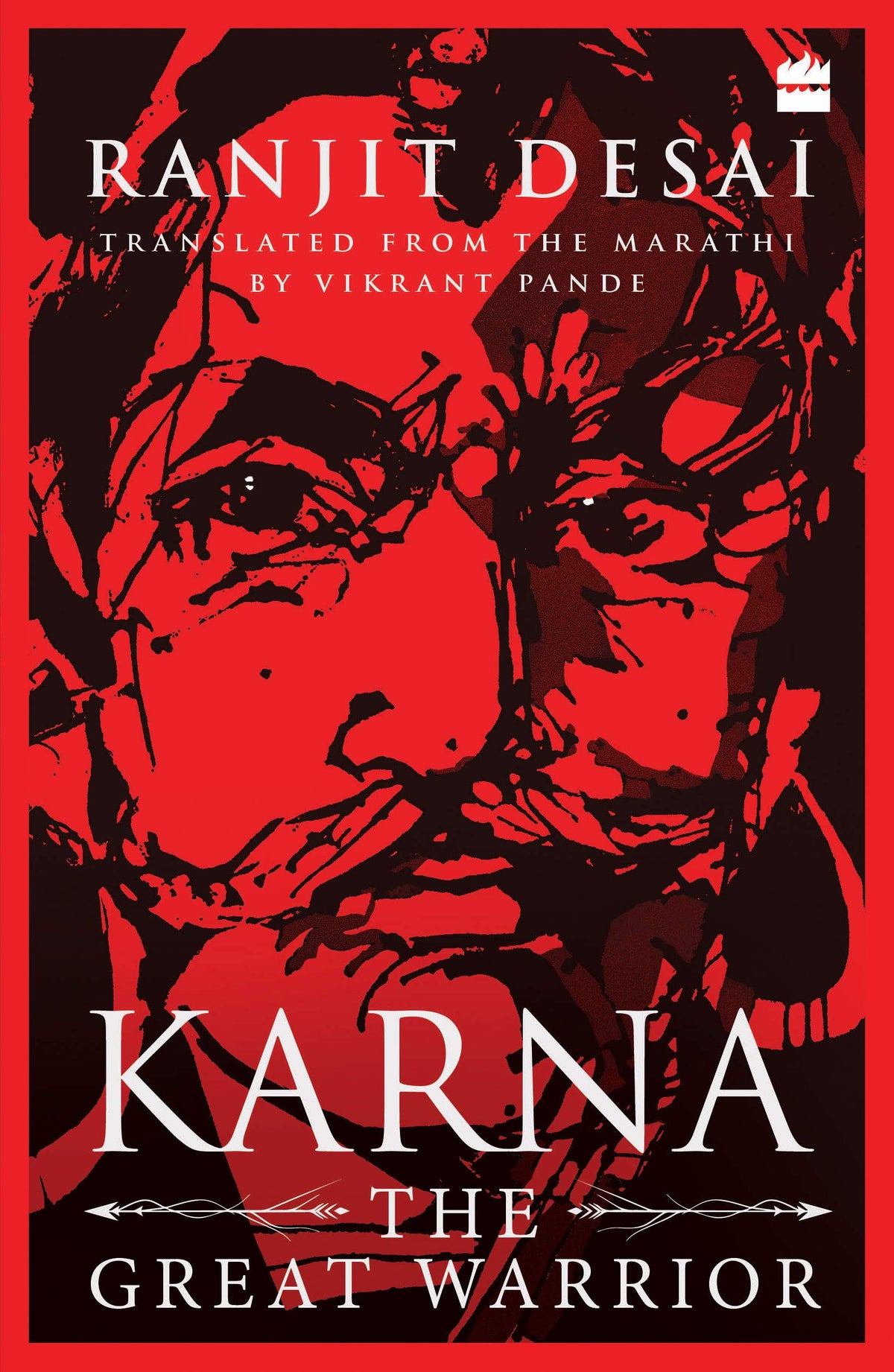 Karna: The Great Warrior by Ranjit Desai And Vikrant Pande