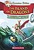 Geronimo Stilton And The Kingdom Of Fantasy #12: Island Of Dragons
