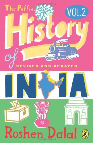 Puffin History Of India (Vol. 2): A Children’s Guide to the Making of Modern India