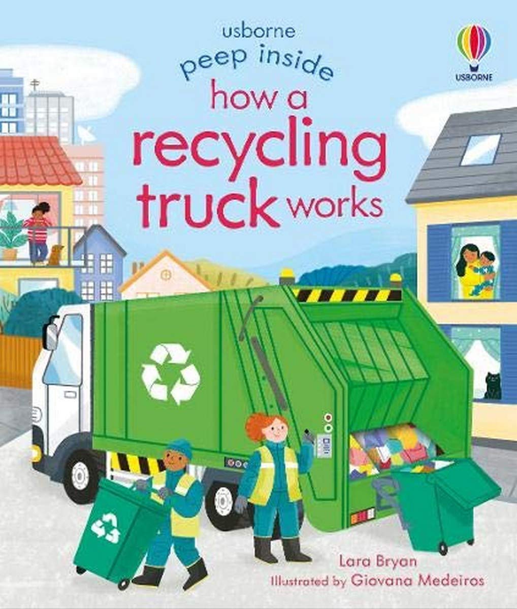 Peep Inside How a Recycling Truck Works by Usborne