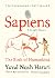 Sapiens: a Graphic History, Volume 1 - The Birth of Humankind