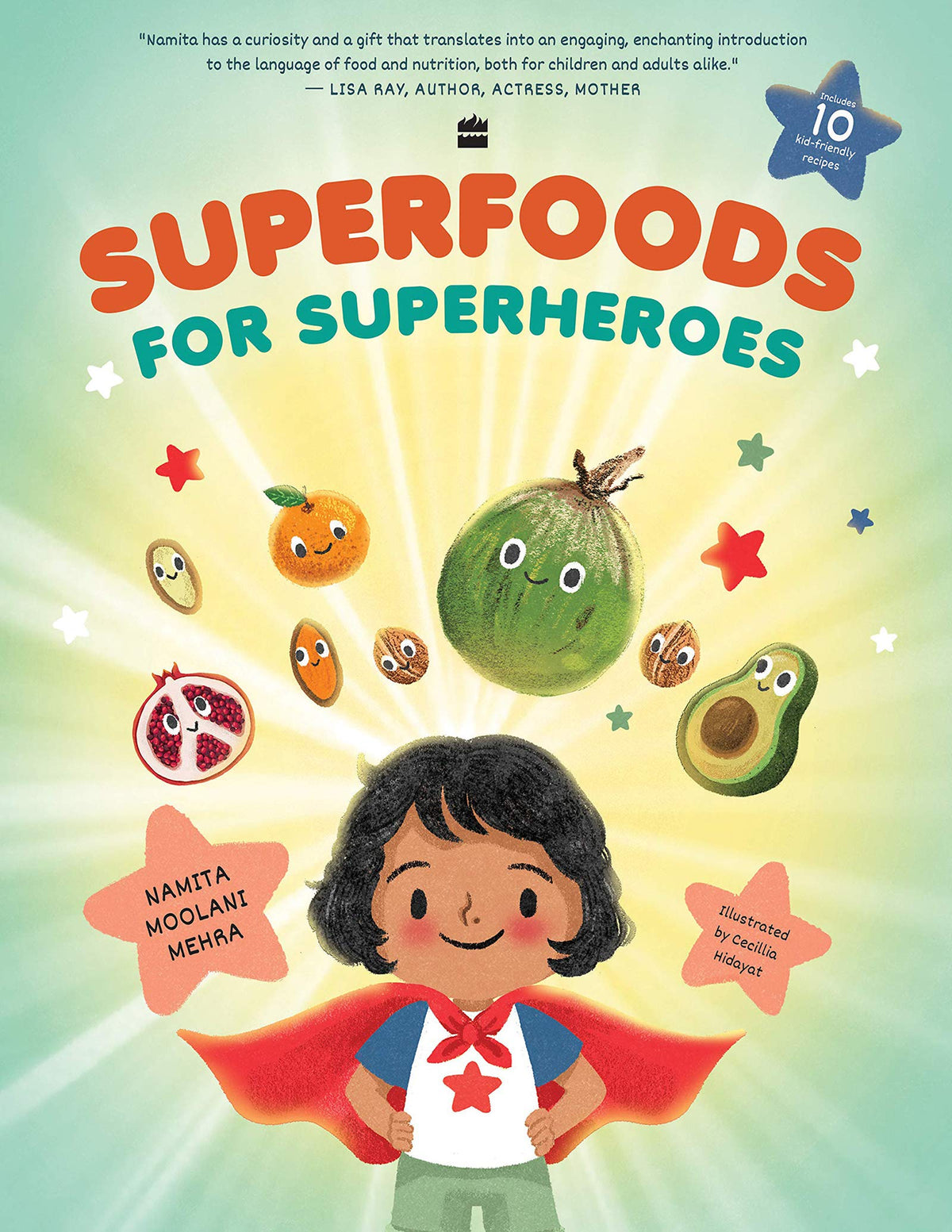 Superfoods for Superheroes by Cecillia Hidayat Namita Mehra