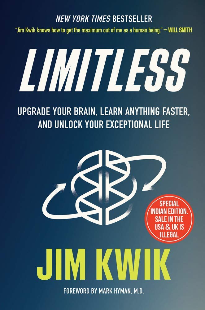 Limitless: Upgrade Your Brain, Learn Anything Faster, and Unlock Your Exceptional Life