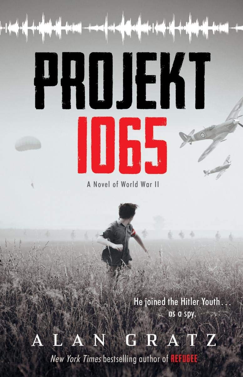 Projekt 1065: A Novel Of World War Ii Alan Gratz Alan Gratz