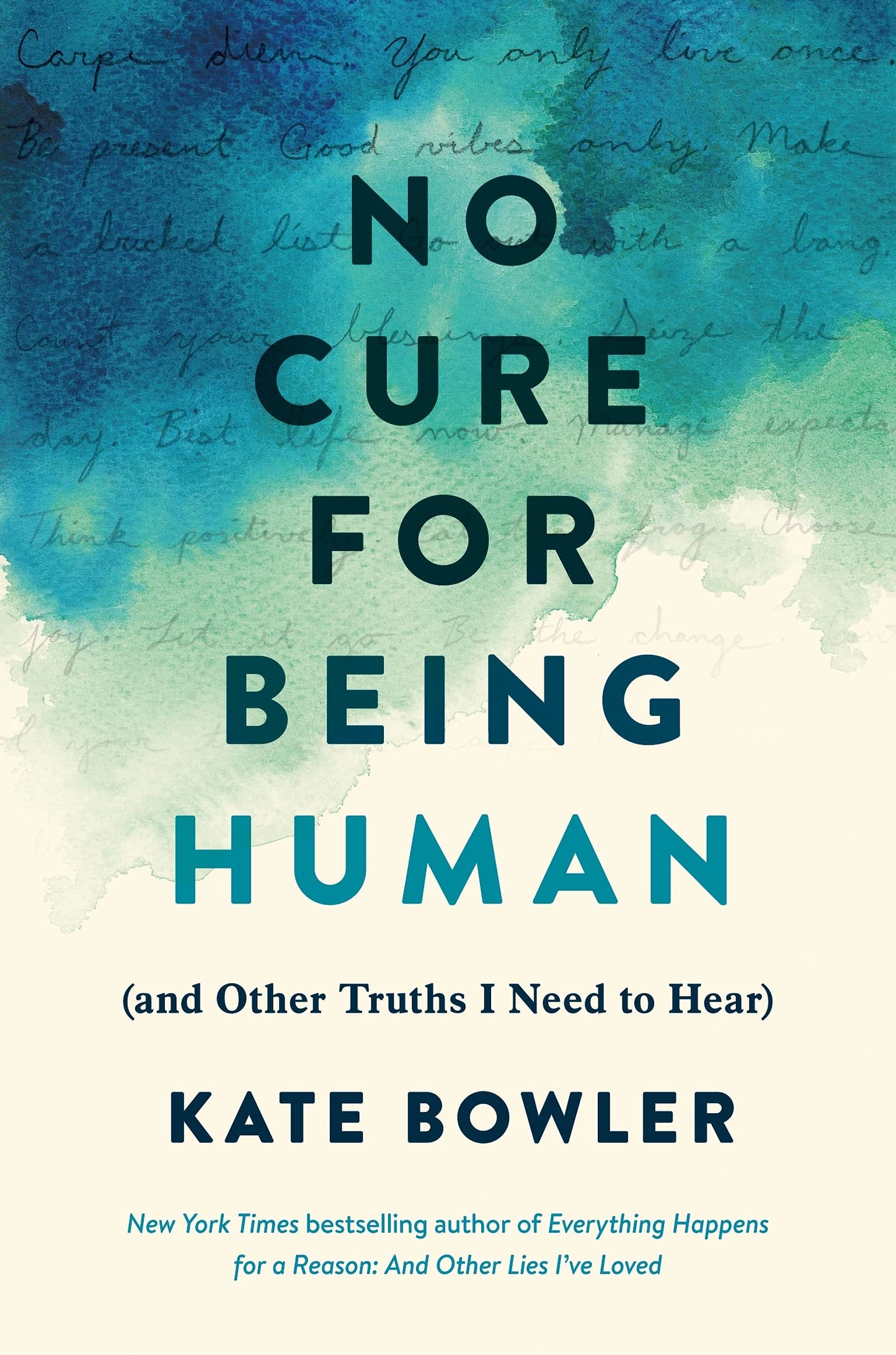 No Cure for Being Human: