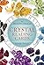 Crystal Reading Cards: The Healing Oracle