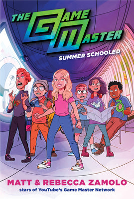 The Game Master: Summer Schooled: Locked in school by a menacing voice, Becca and her classmates race to solve puzzles before summer vacation vanishes―ages 8-12. by Rebecca Zamolo