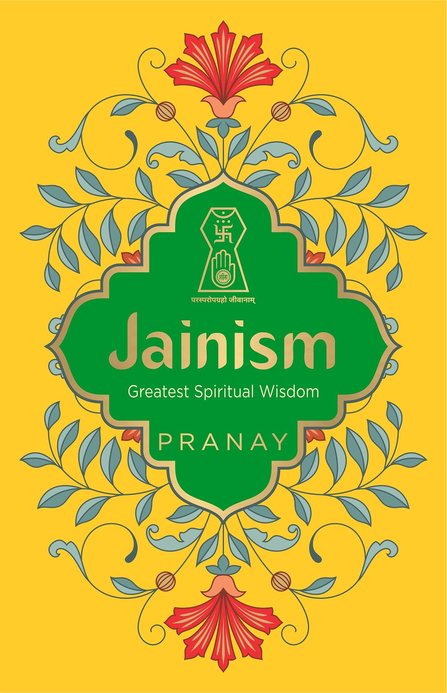 Jainism: Greatest Spiritual Wisdom
