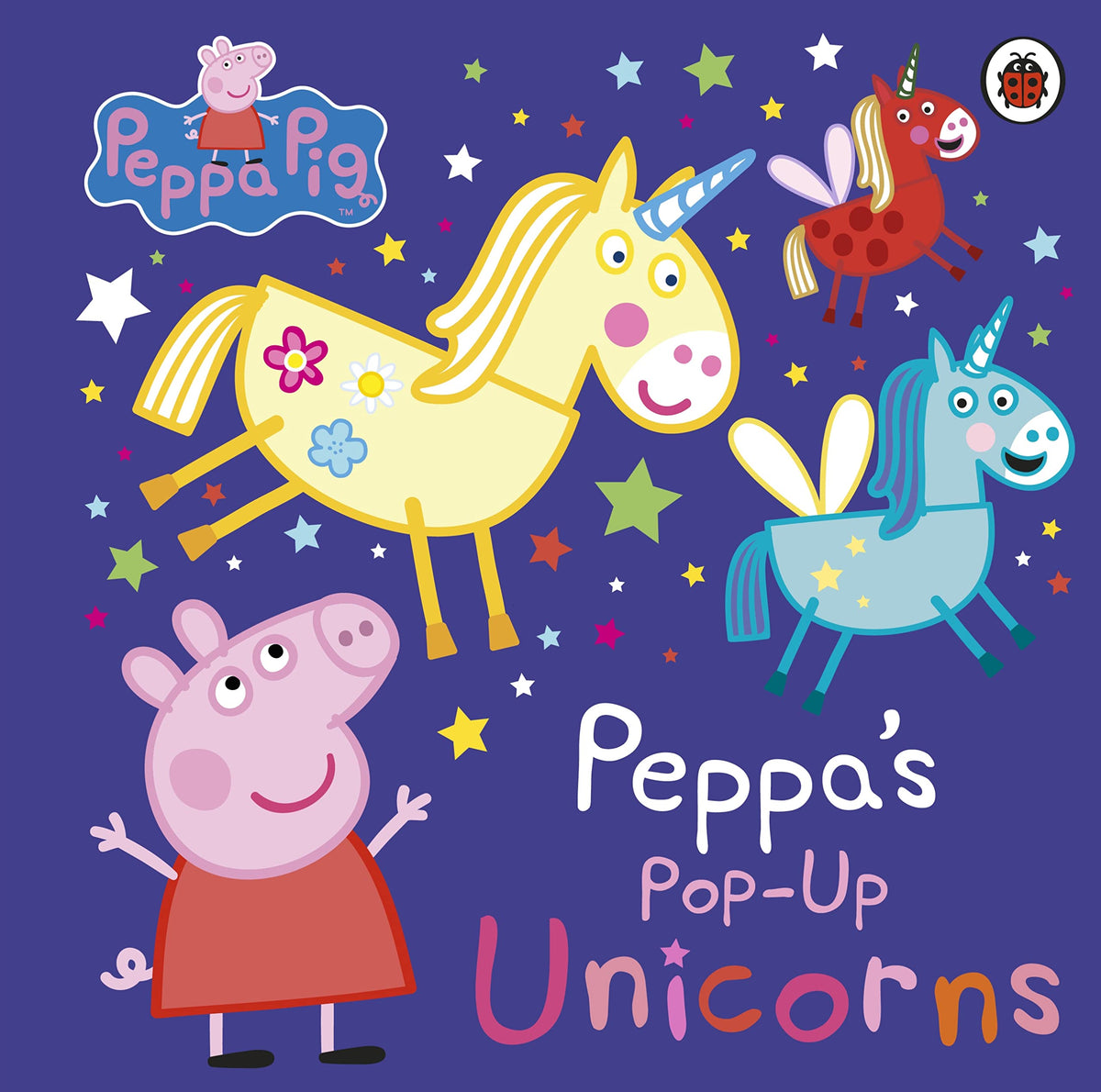 Peppa Pig: Peppa’s Pop-Up Unicorns by Peppa Pig