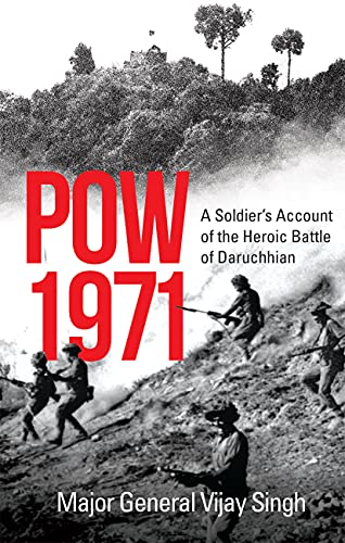 POW 1971: A Soldier's Account of the Heroic Battle of Daruchhian