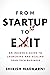 FROM STARTUP TO EXIT