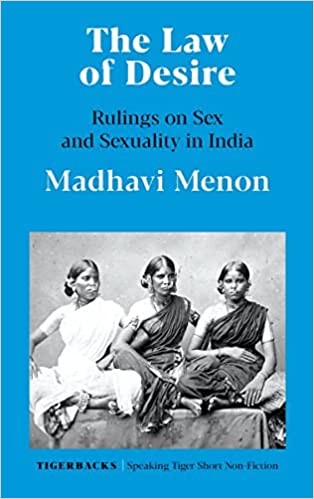 The Law of Desire: Rulings on Sex and Sexuality in India