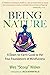 Being Nature: A Down-to-Earth Guide to the Four Foundations of Mindfulness