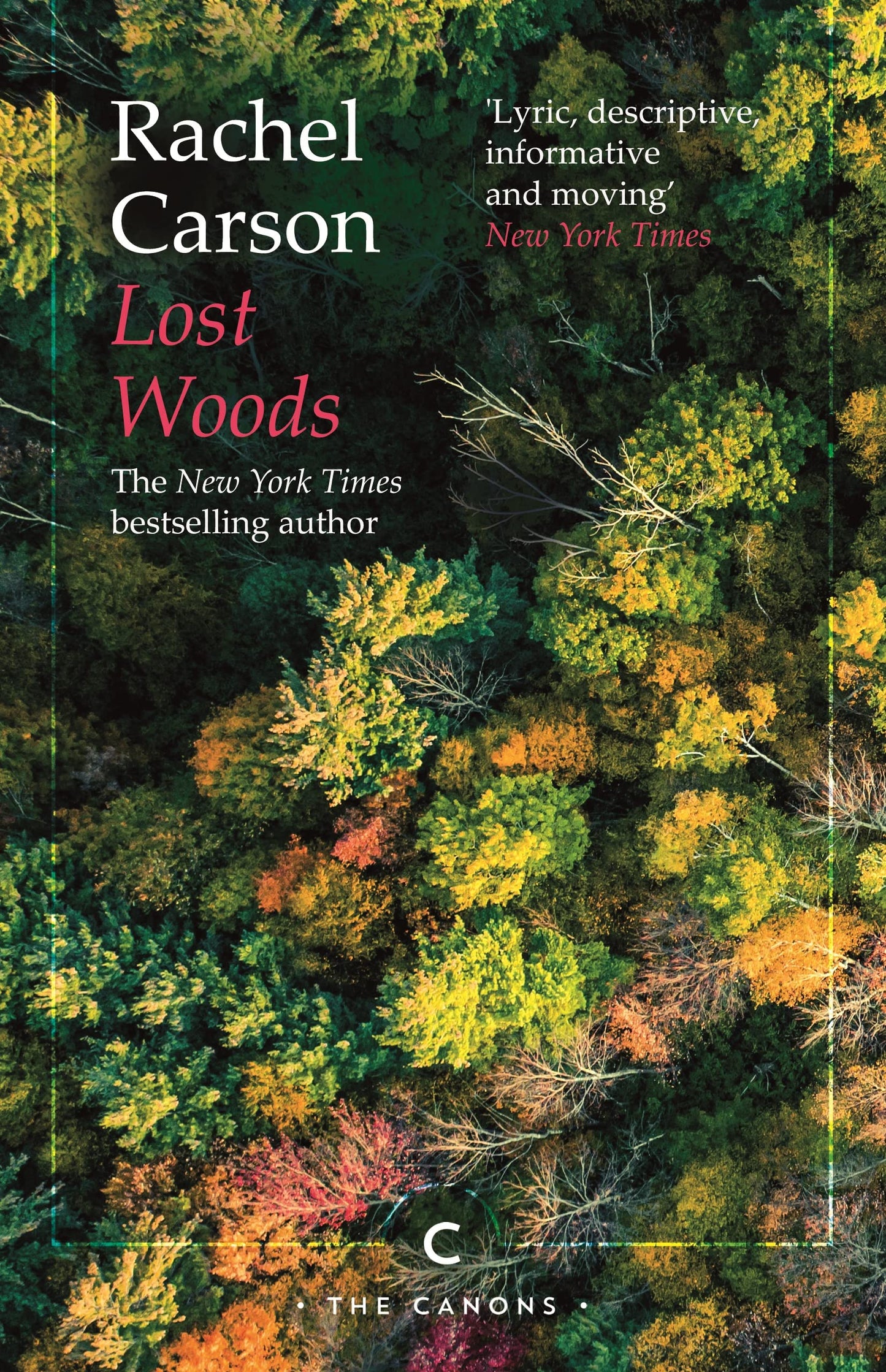 Lost Woods: The Discovered Writing of Rachel Carson