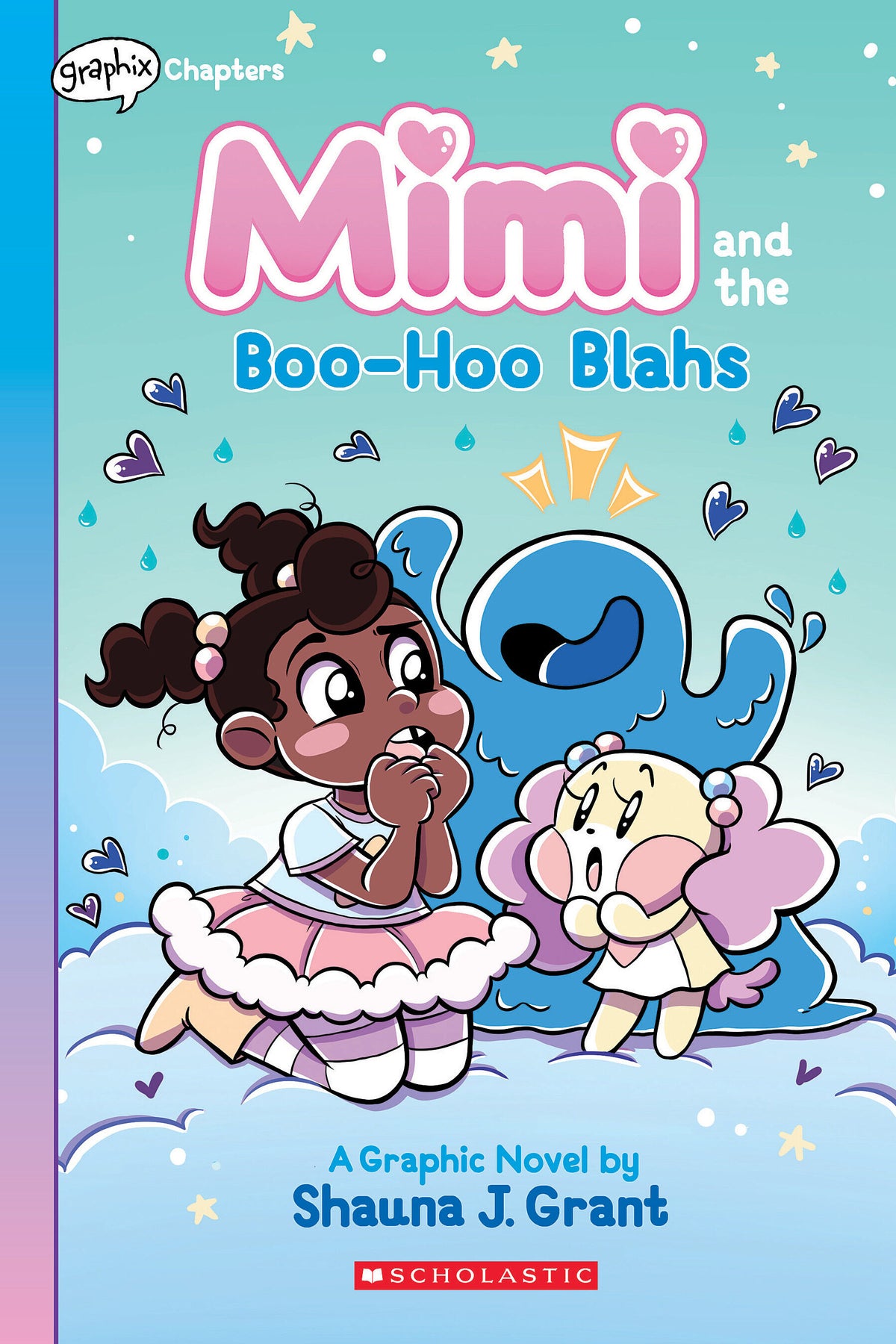 Mimi and the Boo-Hoo Blahs: A Graphix Chapters Book