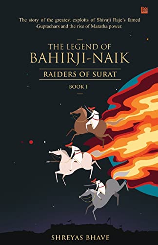 The Legend of Bahirji-Naik: Raiders of Surat