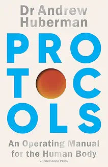 Protocols by Andrew Huberman