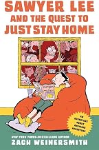 Sawyer Lee and the Quest to Just Stay Home by Zach Weinersmith
