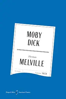 Moby Dick American Classics Edition: A Special Edition of the Powerful Novel, in Celebration of America’s 250th Anniversary by Melville Herman