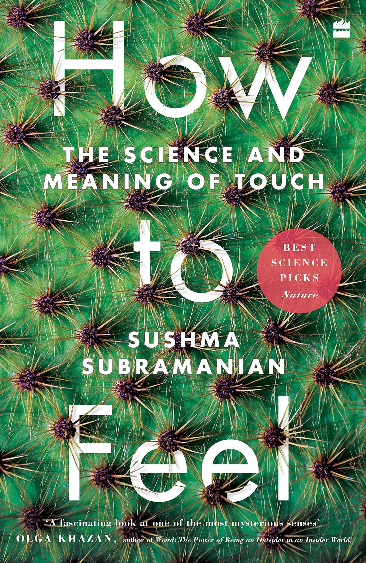 How to Feel: The Science and Meaning of Touch