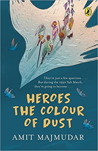 Heroes the Colour of Dust by Amit Majmudar