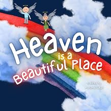 preloved Heaven is a Beautiful Place:(picture book )