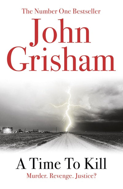 A Time to Kill by John Grisham