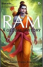 Ram - a Global History by Ameya Pratap Singh