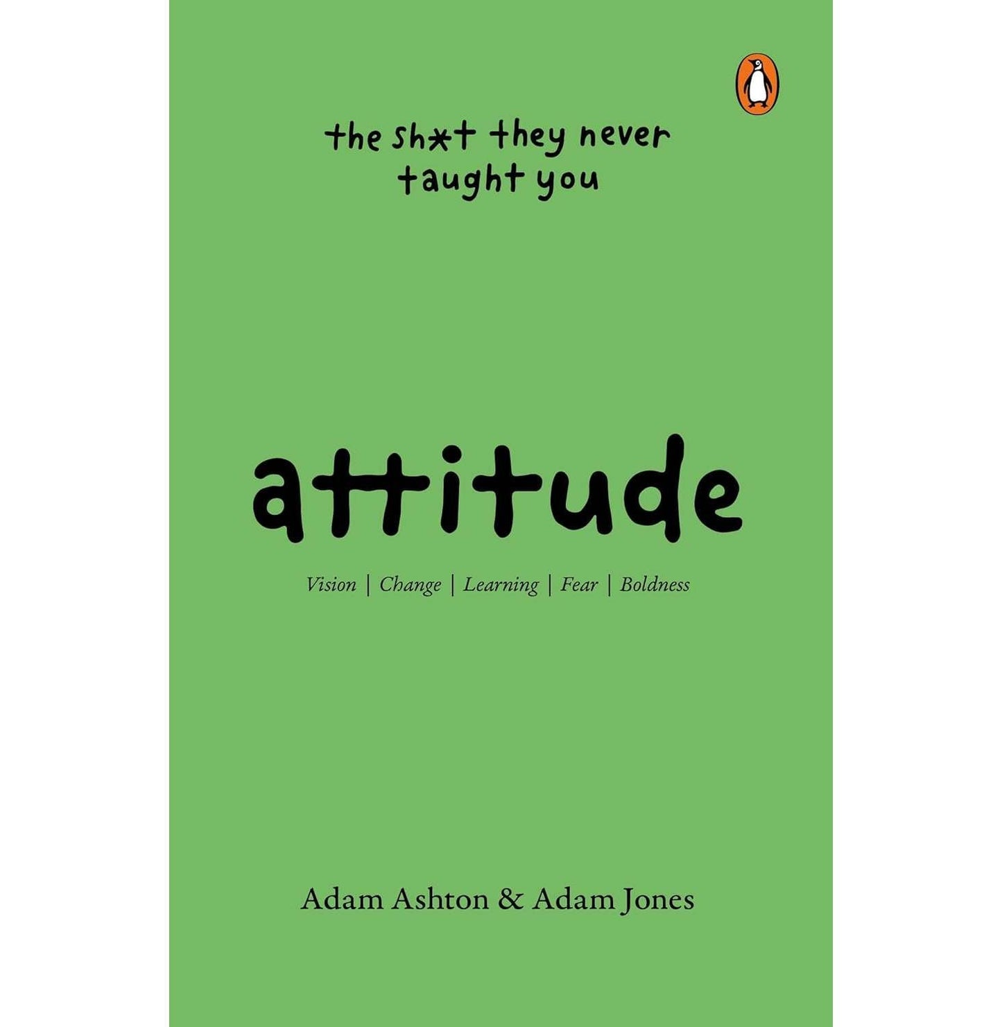 Attitude - The Shit They Never Taught You