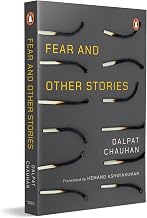 Fear and Other Stories* by Dalpat Chauhan; Hemang Desai (tr.)