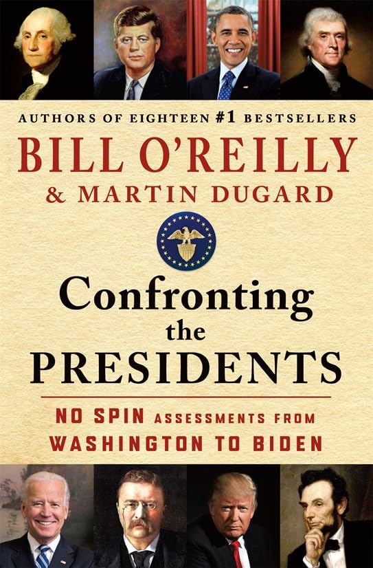 Confronting the Presidents by Martin Dugard Bill Oreilly