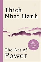 The Art of Power by Thich Nhat Hanh