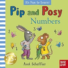 Pip and Posy It's Fun to Learn Numbers by Axel Scheffler