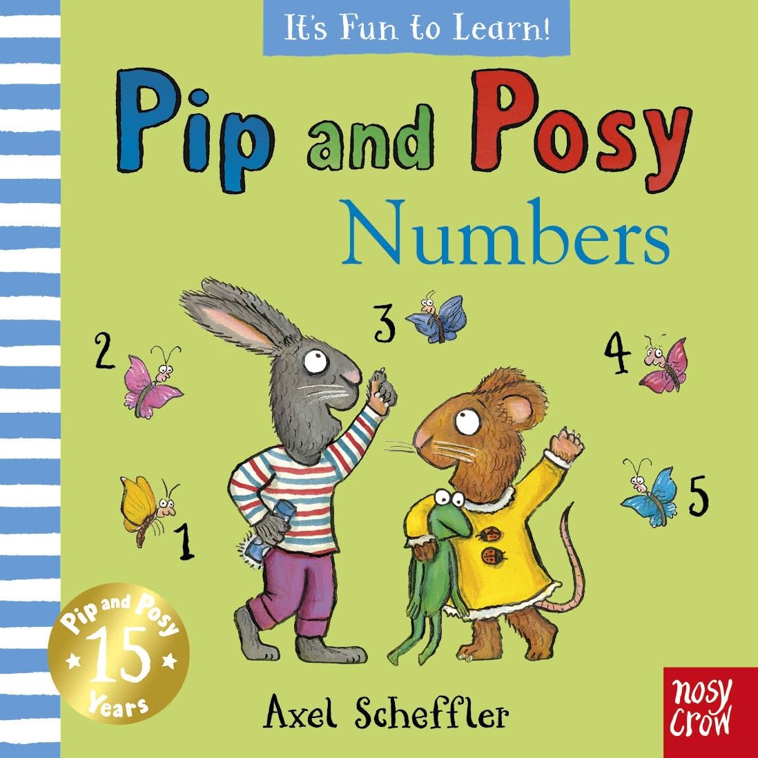 Pip and Posy It's Fun to Learn Numbers by Axel Scheffler