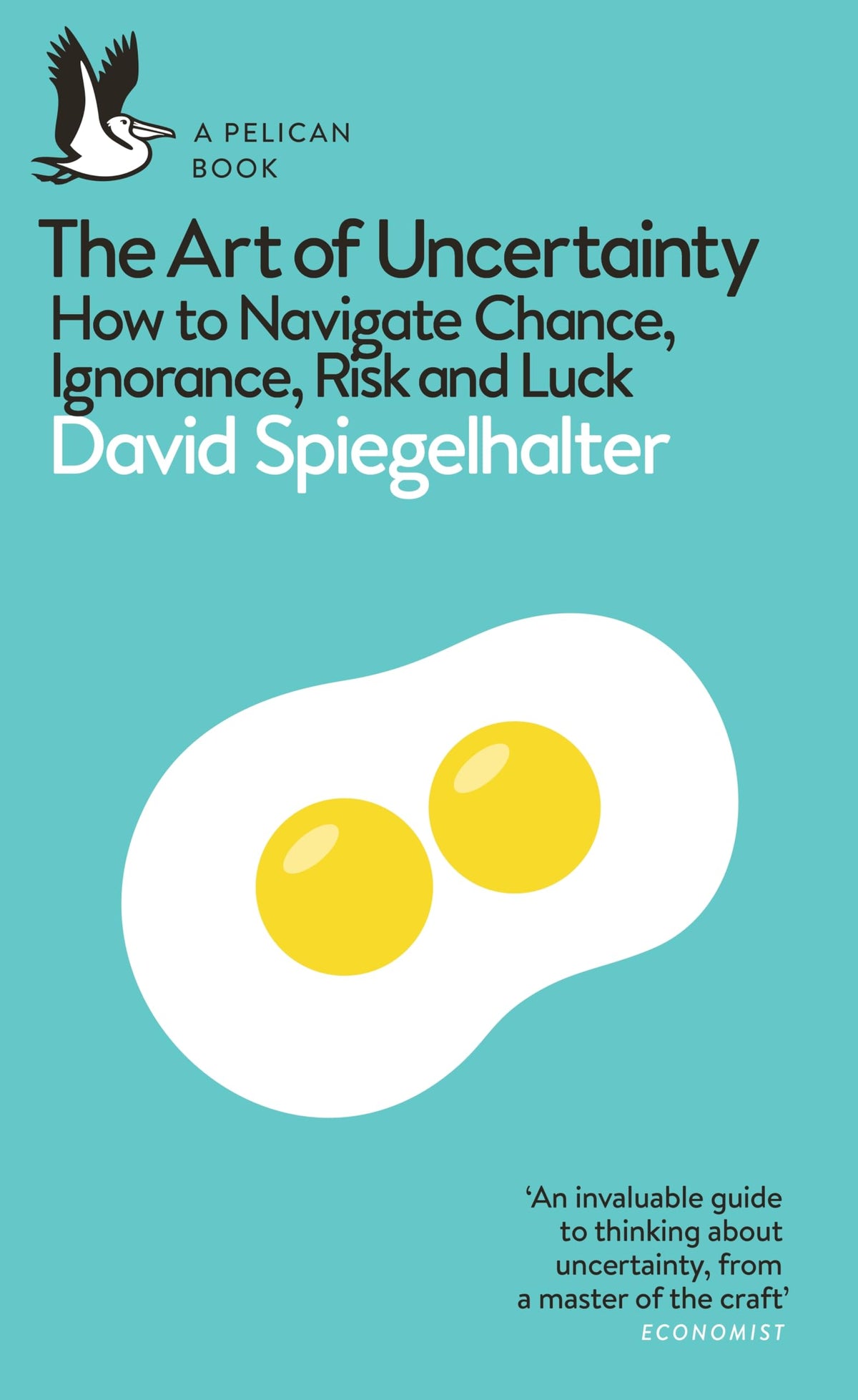 The Art of Uncertainty by David Spiegelhalter