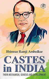Castes in India: Their Mechanism, Genesis and Development by Dr. B. R. Ambedkar